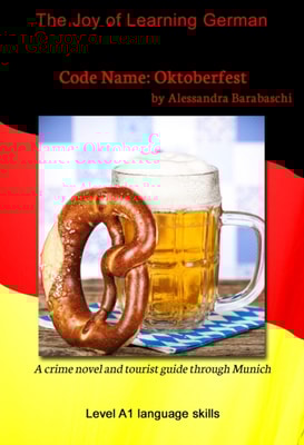 Code Name: Oktoberfest - Language Course German Level A1