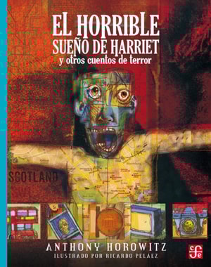 El horrible sueno de Harriet y otros cuentos de terror