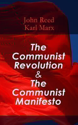 Communist Revolution & The Communist Manifesto