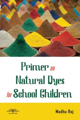 Primer on Natural Dyes for School Children