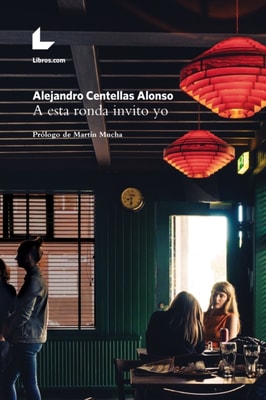 A esta ronda invito yo