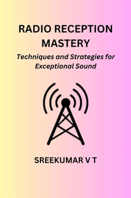 Radio Reception Mastery: Techniques and Strategies for Exceptional Sound