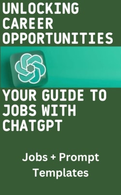 Your Guide to Jobs with ChatGPT