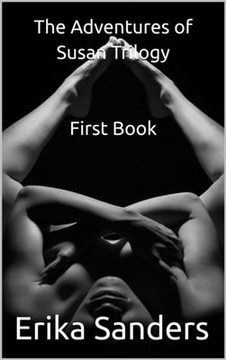 Adventures of Susan Trilogy: First Book