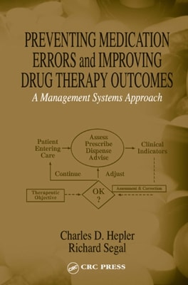 Preventing Medication Errors and Improving Drug Therapy Outcomes