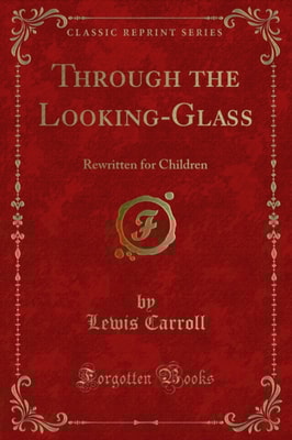 Through the Looking-Glass