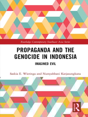 Propaganda and the Genocide in Indonesia