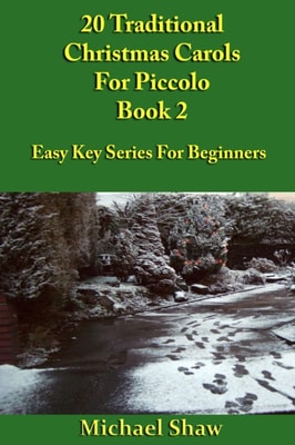 20 Traditional Christmas Carols For Piccolo - Book 2