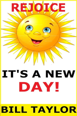 Rejoice - It's A New Day!