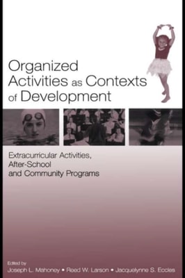 Organized Activities As Contexts of Development