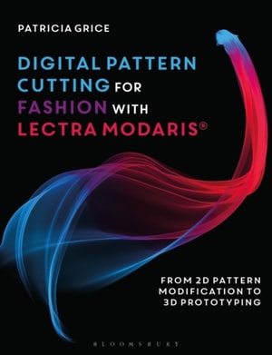 Digital Pattern Cutting For Fashion with Lectra Modaris 