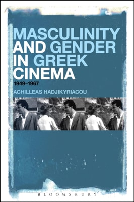 Masculinity and Gender in Greek Cinema