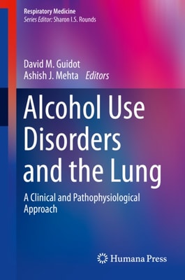 Alcohol Use Disorders and the Lung
