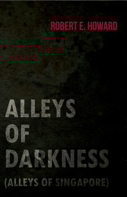 Alleys of Darkness (Alleys of Singapore)