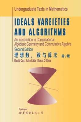 Ideals, Varieties, and Algorithms