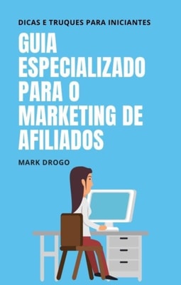 Guia Especializado para o marketing de afiliados