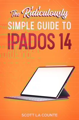 Ridiculously Simple Guide to iPadOS 14