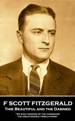 Beautiful And The Damned, By F Scott Fitzgerald