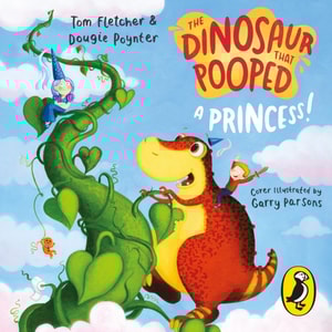 Dinosaur that Pooped a Princess!