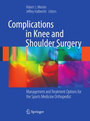 Complications in Knee and Shoulder Surgery