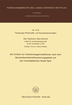 Der Einfluß von Verkehrswegeinvestitionen nach dem Gemeindeverkehrsfinanzierungsgesetz auf den innerstädtischen Modal Split