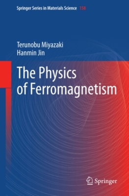 Physics of Ferromagnetism