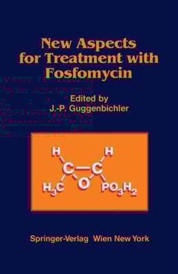 New Aspects for Treatment with Fosfomycin