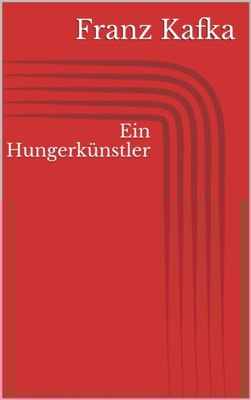 Ein Hungerkunstler