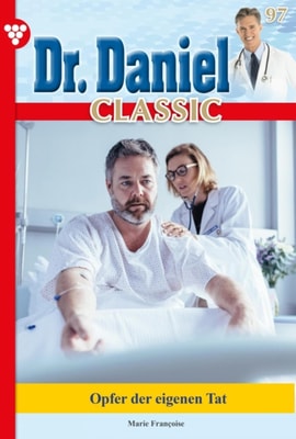 Dr. Daniel Classic 97 – Arztroman