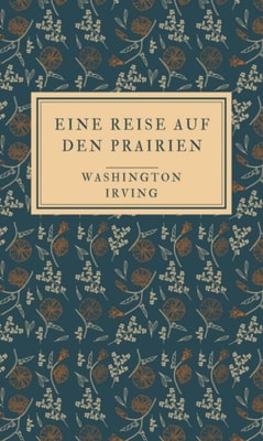 Eine Reise auf den Prairien