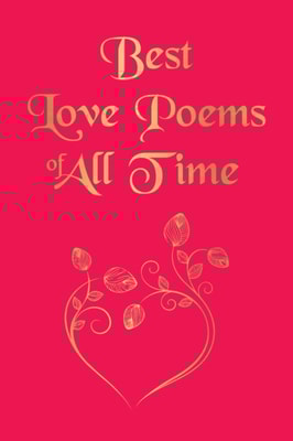 Best Love Poems of All Time (Pocket Classic)