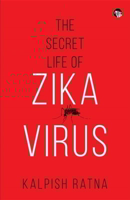 Secret Life of Zika Virus