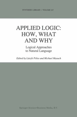 Applied Logic: How, What and Why