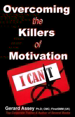 Overcoming the Killers of Motivation