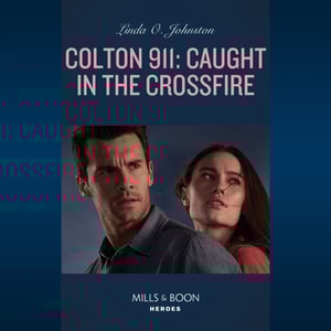 Colton 911: Caught In The Crossfire