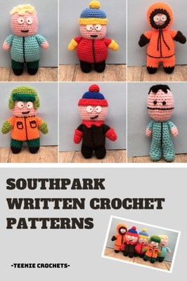 Southpark - Written Crochet Patterns
