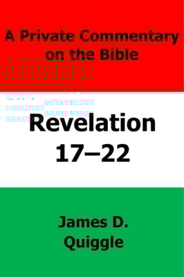 Private Commentary on the Bible: Revelation 17-22