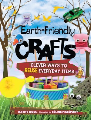 Earth-Friendly Crafts