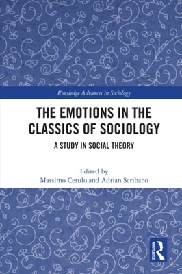 Emotions in the Classics of Sociology