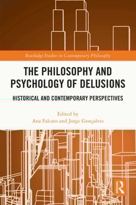 Philosophy and Psychology of Delusions