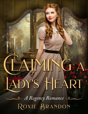 Claiming a Lady's Heart