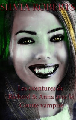 Les aventures de Richard & Anna avec le Comte vampire