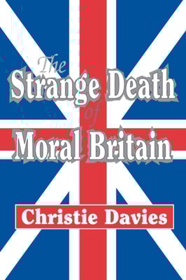 Strange Death of Moral Britain