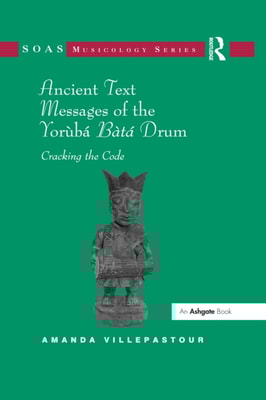 Ancient Text Messages of the Yoruba Bata Drum