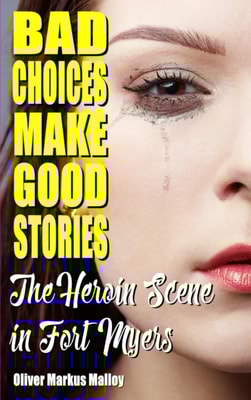 Heroin Scene in Fort Myers