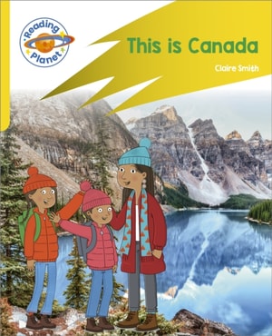 Reading Planet: Rocket Phonics   Target Practice - This is Canada - Yellow