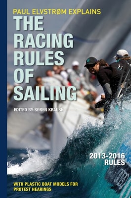 Paul Elvstrom Explains the Racing Rules of Sailing