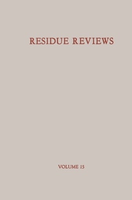 Residue Reviews / Ruckstands-Berichte