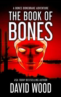 Book of Bones- A Bones Bonebrake Adventure