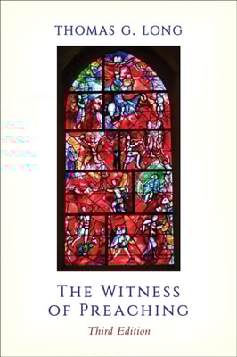 Witness of Preaching, Third Edition